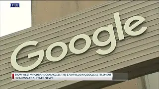 How West Virginians can access the $700 million Google settlement