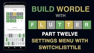 Build Wordle with Flutter – PART #12 - SETTINGS MENU