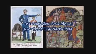 Gog, Magog & 20 Other Kingdoms of GiANTS inside Mt. Meru @ The North Pole