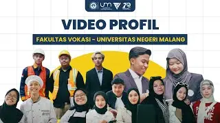 Video Profil Fakultas Vokasi Universitas Negeri Malang