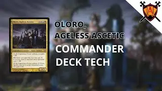 Oloro, Ageless Ascetic | EDH Deck Tech INSANE LIFEGAIN