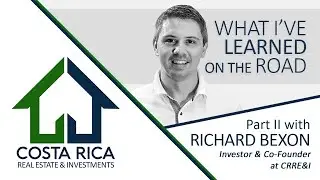 Investment Opportunities in Costa Rica:  what we are seeing while scouting the whole country.