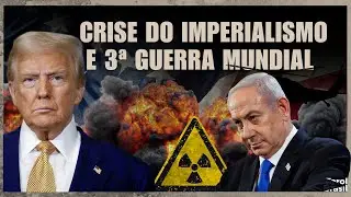 Crise do imperialismo e 3ª Guerra Mundial