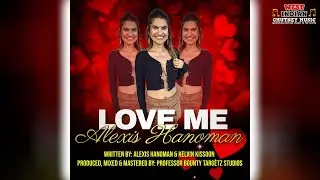 Alexis Hanoman - Love Me (2024 Chutney Soca)