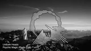 Unicorn Heads - Psychic Magic (Radio Edit)