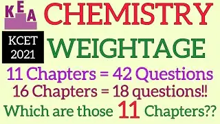 KCET 2021 CHEMISTRY WEIGHTAGE | KCET 2021 LATEST NEWS || KCET 2021 PREPARATION | KCET 2021 CHEMISTRY