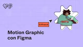 Motion graphic con Figma