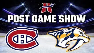 Habs Tonight Postgame Show | Montreal Canadiens @ Nashville Predators