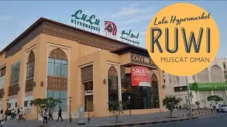 LULU HYPERMARKET IN RUWI | MUSCAT OMAN | WALKING TOUR IN RUWI