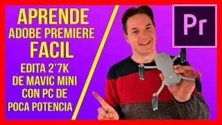 APRENDE ADOBE PREMIERE FACIL🔴 (Edita VIDEO 4K) con PC de POCA POTENCIA😱 |  Proxys