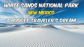 Explore White Sands, New Mexico &ndash; A Hidden Gem for Budget Travelers!