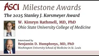 ASCI Milestone Awards: 2025 Stanley J. Korsmeyer Award, W. Kimryn Rathmell