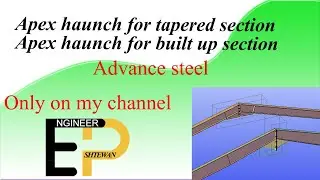 Advance steel apex haunch for tapered ( built up ) section