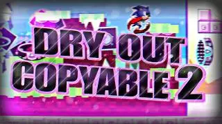 3 EXTREME DEMONS IN ONE DAY! | Dry Out Copyable 2 100% - mestupid and More