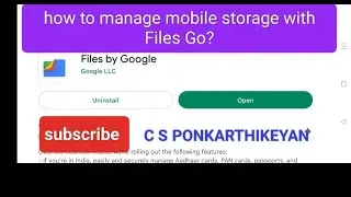 how to manage mobile storage with Files Go? #google #filesgo #storage #cspkarthi6