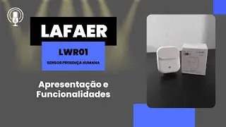 Lafaer LWR01 - Sensor de Presen&ccedil;a Humana