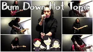 Burn Down Hot Topic - South Park - Goth Kids - Cover