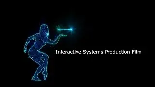 Interactive Systems Production Film