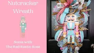 Making a Nutcracker wreath (Facebook Live Replay)using supplies from The Wreath Shop 