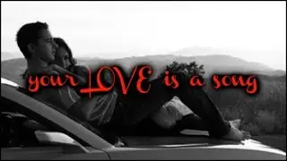 Sam ✘ Mikaela &rarr; Your L♡VE is a song