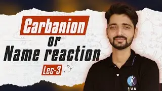 Carbanion 3 Carbanion or Name reaction CSIR NET | Chemistry