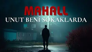 MahaLL - Unut Beni Sokaklarda