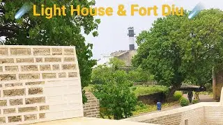 લાઇટ હાઉસ ને કિલ્લો દીવ ☄️ Light House & Fort Diu ☄️