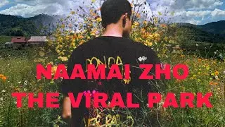 Naamai Zho | The viral park | manipur | vlogs | punya loitam