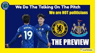CHELSEA VS NEWCASTLE PREVIEW ~ TUCHEL TO KEEP WINNING?