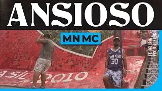 MN MC - ANSIOSO 🥵🚀 (Videoclipe)