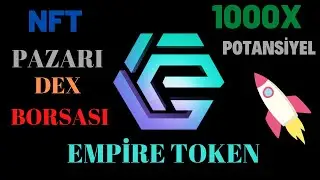 Empire Token 1000x Yapabilir Mi ? NFT Projesi Alım Fırsatı Alt coin Analiz