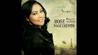 Cai por Terra - Rose Nascimento (letra na descri&ccedil;&atilde;o)
