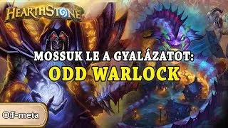 Mossuk le a tegnapi gyal&aacute;zatot: Odd Warlock - Hearthstone