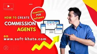 How to create Commission Agents on Soft Khata POS software