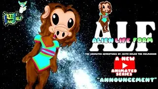 ALF: ALIEN LIFE FORM The Animated Adventures Of: Reith Nolan The Melmacian 
