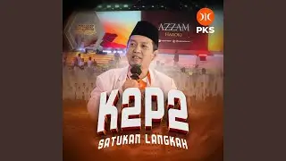K2P2 - Satukan Langkah