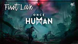 Once Human - ep1 First Look - Build, Survive, Craft