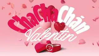 Especial San Valent&iacute;n | ChaChaCh&aacute; 💃