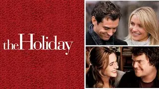 The Holiday (2006) Movie- Cameron Diaz, Jude Law, Kate Winslet, Jack Black | Reviews & Facts