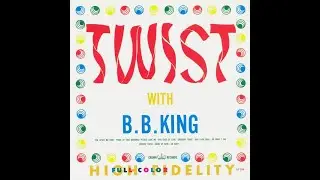 Groovin' Twist - B.B. King