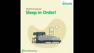 FORTIS WORLD SLEEP DAY