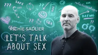 Richie Sadlier Let's talk about Sex | Thursday 7th September 10:15pm | RT&Eacute; 2