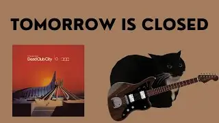 Tomorrow Is Closed - Nothing But Thieves :: burbs Guitar Cover