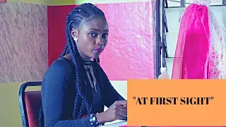 AT FIRST SIGHT (BEST CAMEROONIAN/AFRICAN COMEDY)