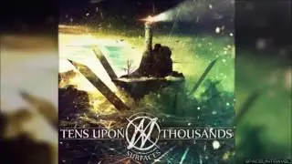 Tens Upon Thousands - Tempered Fate