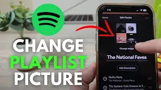 How To Change Playlist Cover Picture In Spotify
