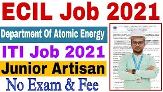 ECIL | Department Of Atomic Energy | ITI Jobs 2021 | Junior Artisan Post |