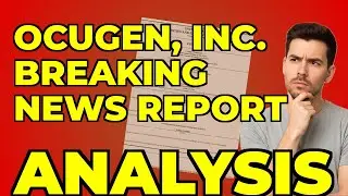 My Insight on Ocugen's Latest 8-K Filing & Stock Offering