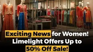 limelight offers up to 50% off sale.... 😍😍😍