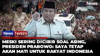Presiden Prabowo Tak Peduli Ditertawakan Bicara soal Asing: Mati untuk Rakyat itu Kehormatan!